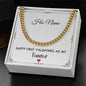 Personalized Happy 1st Valentines As My Fiance Gift - Cuban Link Chain