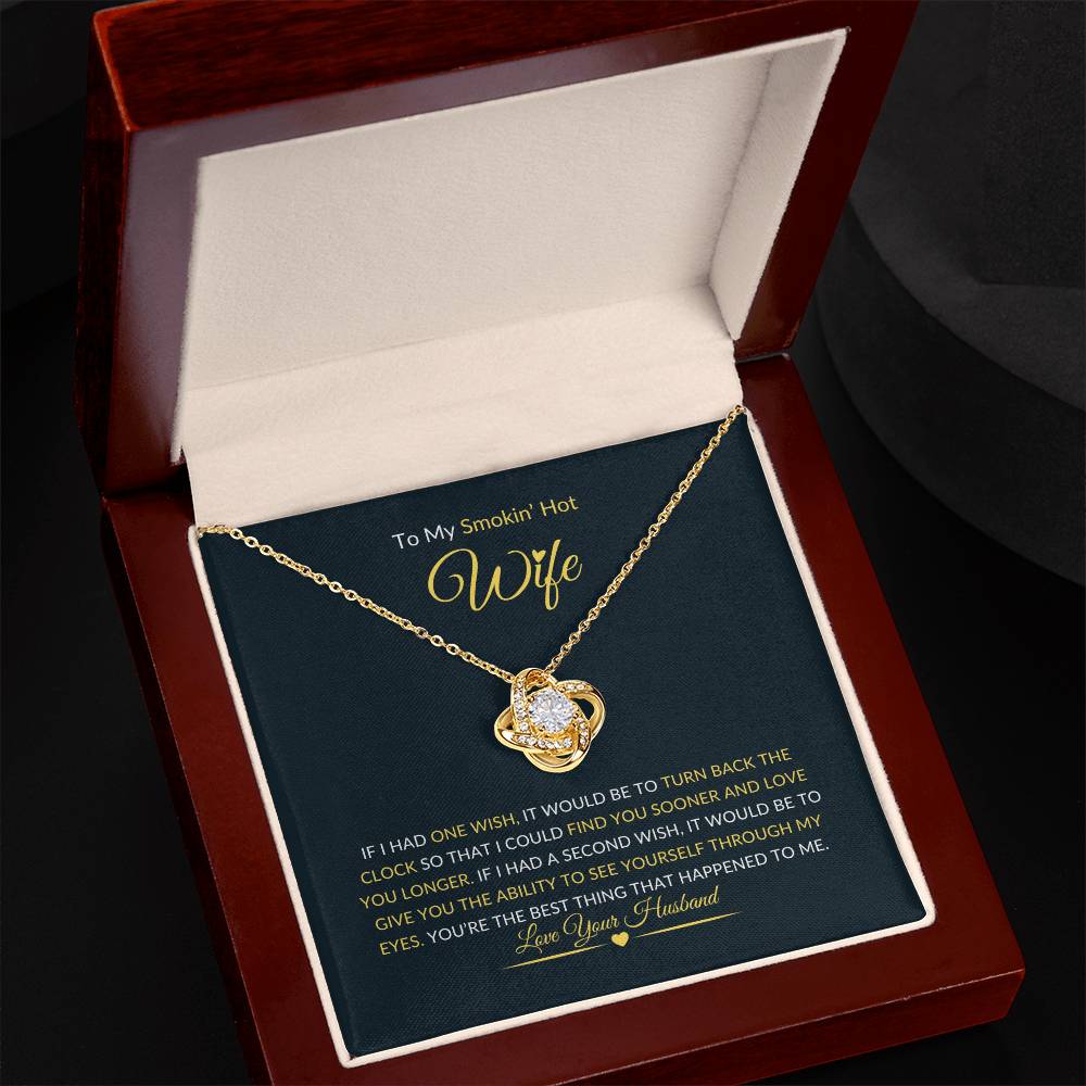 To My Smokin' Hot Wife - Love Knot Necklace (Yellow and White Gold Variants)