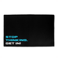 Cold Plunge Mat - Stop Thinking Get in! - Ice Bath Mat, Outdoor/Indoor Mat