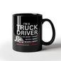 Truck Driver Mug, Coffee Mug for Trucker, Great Gift for Truck Driver 11oz / 15oz