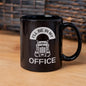 I'll be in my office Trucker Mug Gift, Semi Truck Gift Mug