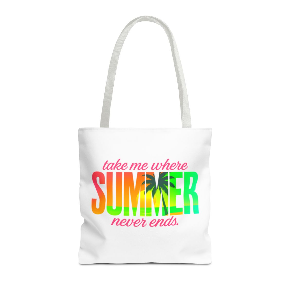 Summer Tote Bag - Take Me Where Summer Never Ends