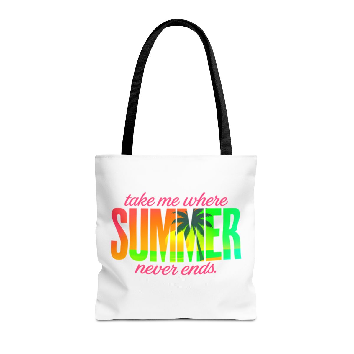 Summer Tote Bag - Take Me Where Summer Never Ends