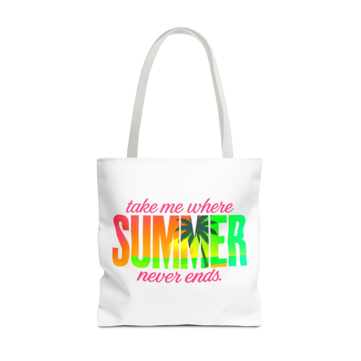 Summer Tote Bag - Take Me Where Summer Never Ends