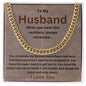 To My Husband | Cuban Link Chain Gift for Him | Birthday | Anniversary