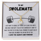To My Swolemate | Gift for Her | Alluring Beauty Necklace