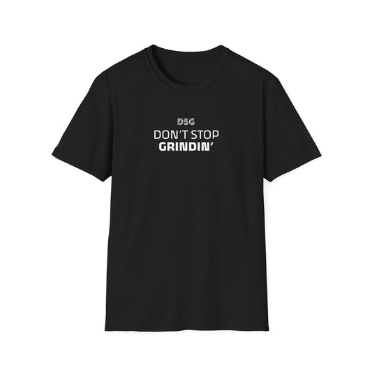 "Don't Stop Grindin'" Softstyle T-Shirt - Cozy Casual Wear, Cute Graphic Tee, Everyday Comfort, Customizable Gift, Perfect for Summer