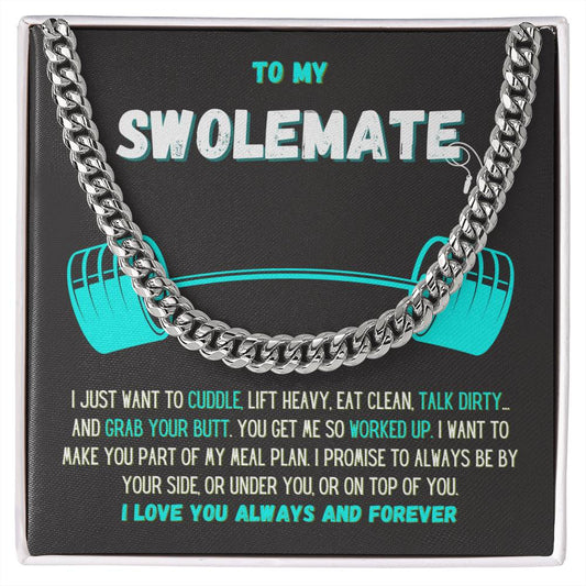 To My Swolemate Gift for Him | Cuban Link Chain