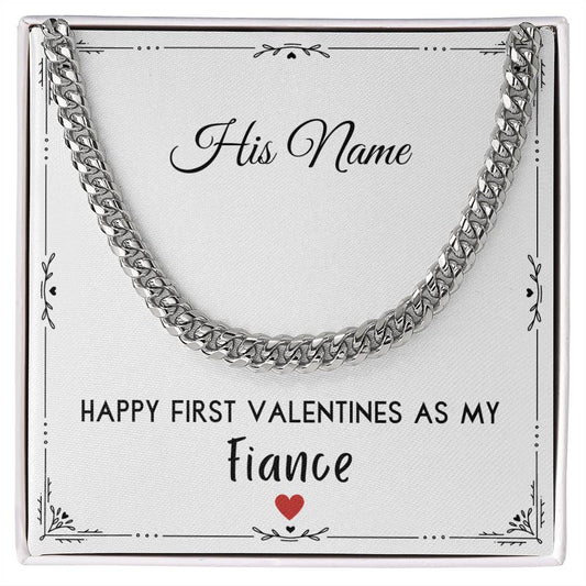 Personalized Happy 1st Valentines As My Fiance Gift - Cuban Link Chain