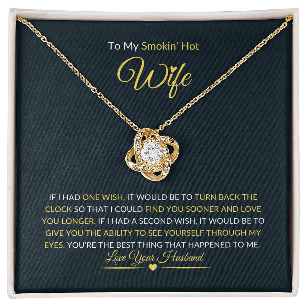To My Smokin' Hot Wife - Love Knot Necklace (Yellow and White Gold Variants)