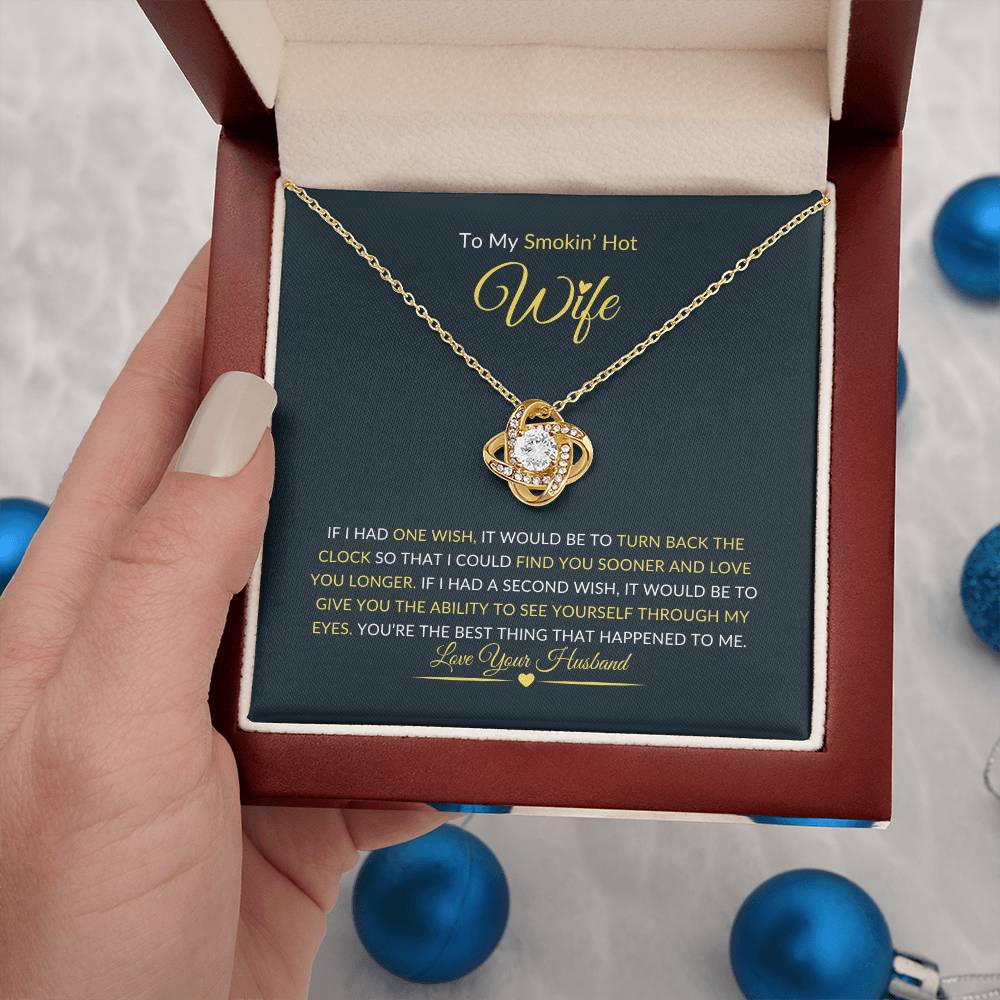 To My Smokin' Hot Wife - Love Knot Necklace (Yellow and White Gold Variants)