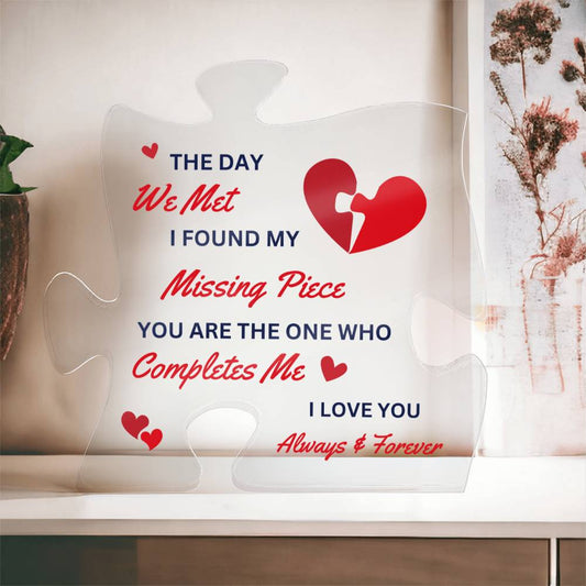 Missing Puzzle Piece Acrylic Plaque - Gift for Wife Fiancée Girlfriend, Keepsake for Couple, Valentine's Day Gift