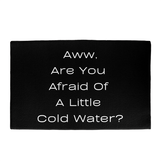 Cold Plunge Mat with funny Message, Motivation, Outdoor/Indoor Mat