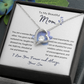 To My Beautiful Mom Gift-From Son, Forever Love Necklace, Mother's Day, Birthday, Celebration, Gift for Mom