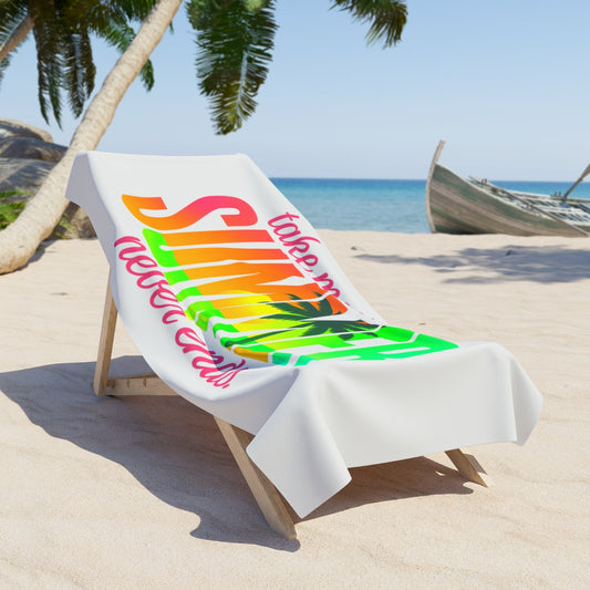 Beach Towel -Take Me Where Summer Never Ends (L-XL)