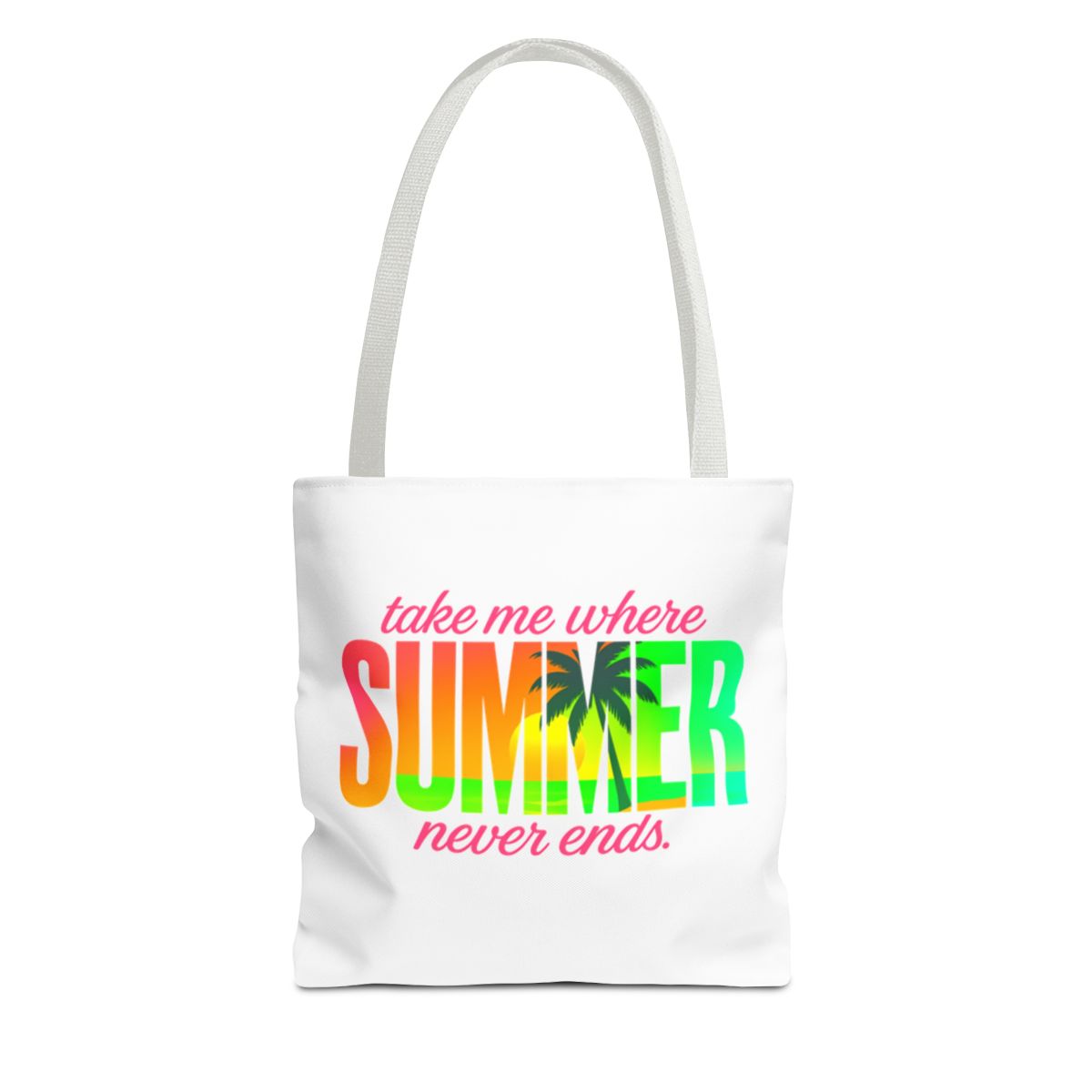 Summer Tote Bag - Take Me Where Summer Never Ends