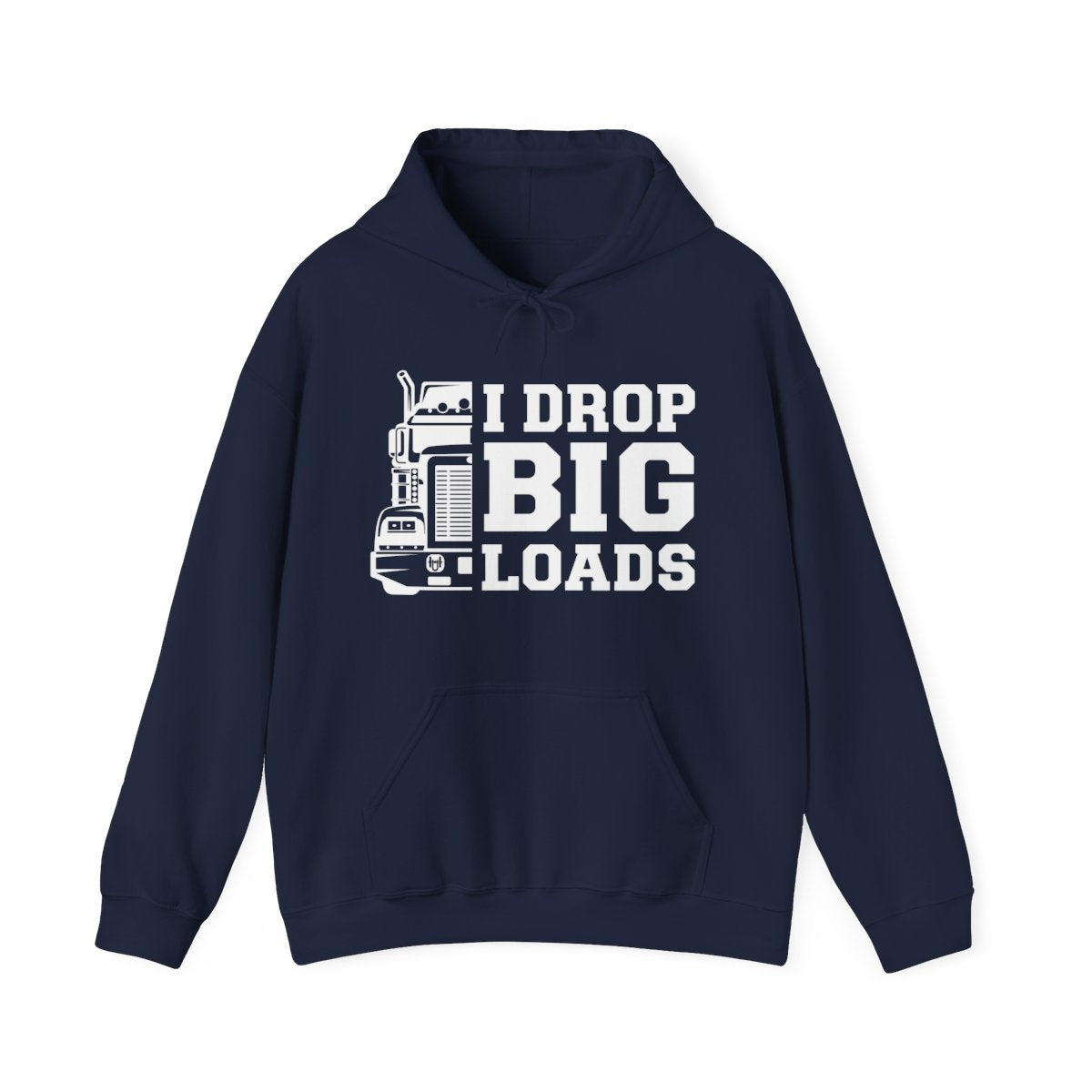 "I DROP BIG LOADS" Hoodie,  Heavy Blend™ Hooded Sweatshirt, Trucker Hoodie, Gift for Truck Driver