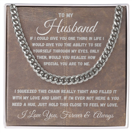 To My Husband | Gift For Him | Cuban Link Chain