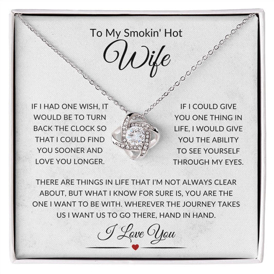 To My Smokin' Hot Wife - Love Knot Necklace